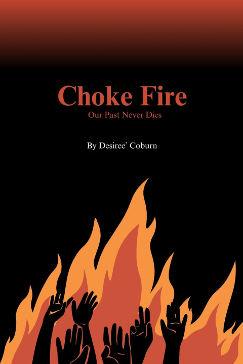 Kniha Choke Fire Desiree' Coburn