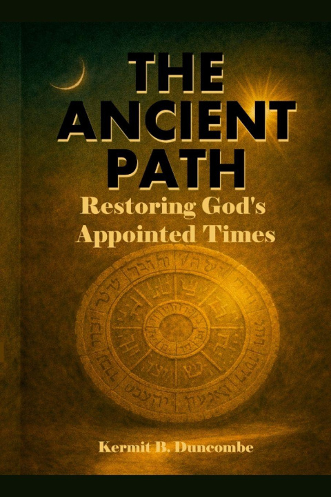 Kniha The Ancient Path Kermit Duncombe