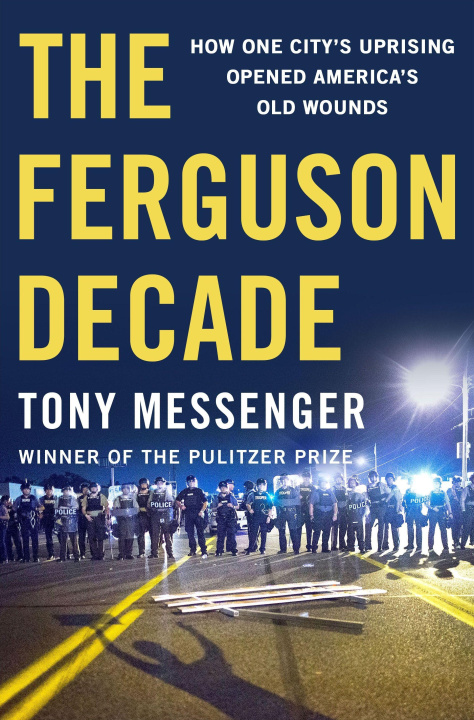 Kniha The Ferguson Decade 