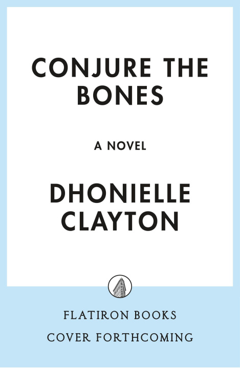 Kniha Conjure the Bones Dhonielle Clayton