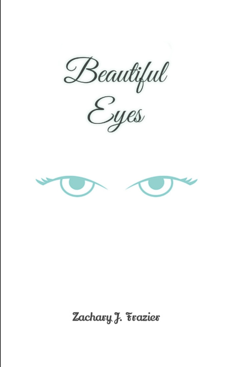 Knjiga Beautiful Eyes Zachary Frazier