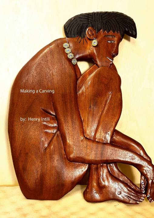 Könyv Making a Carving Henry Intili