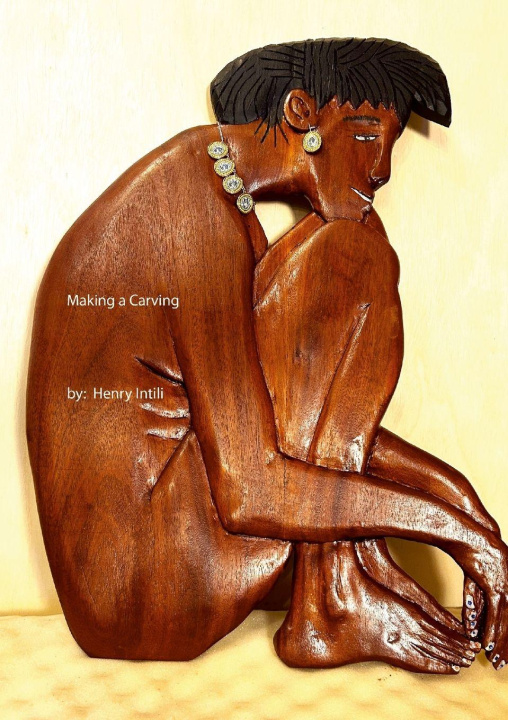Buch Making a Carving Henry Intili