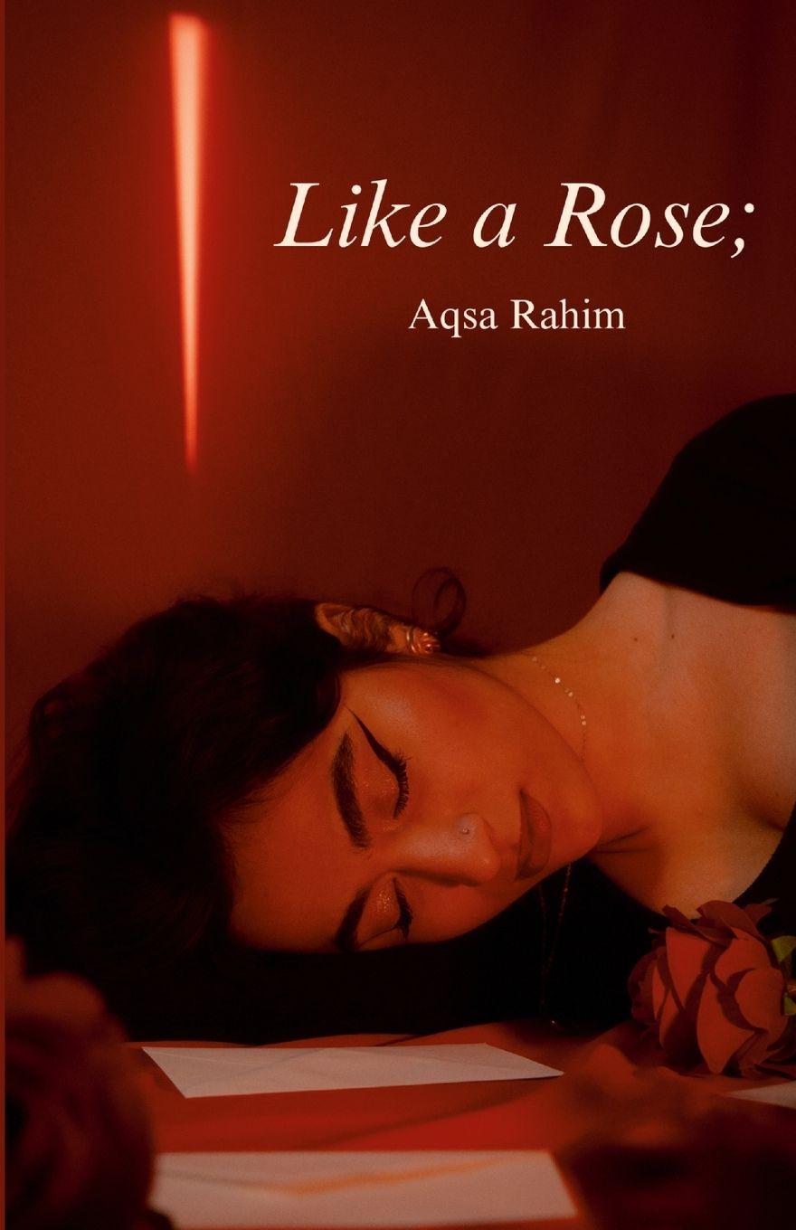 Kniha Like a Rose; Aqsa Rahim