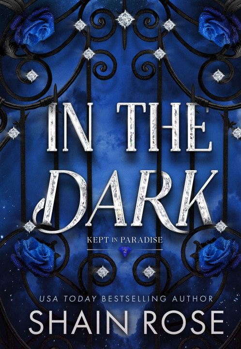 Knjiga In the Dark Shain Rose