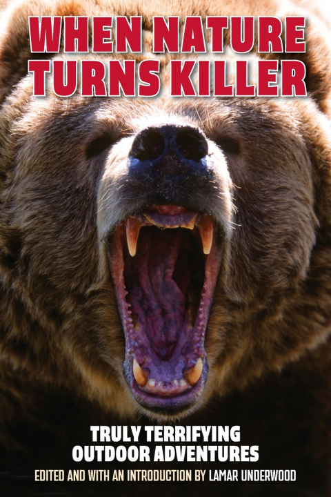 Kniha When Nature Turns Killer Lamar Underwood