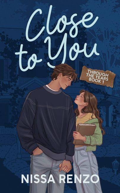 Knjiga Close to You (Through the Years, 1) Nissa Renzo