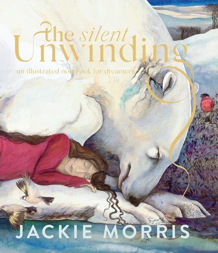 Knjiga The Silent Unwinding MORRIS JACKIE