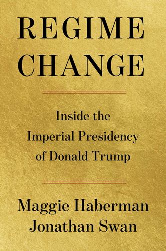Книга Regime Change Jonathan Swan