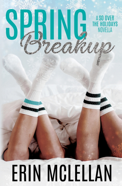Kniha Spring Breakup Erin McLellan