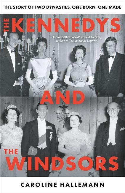 Kniha The Kennedys and the Windsors Caroline Hallemann