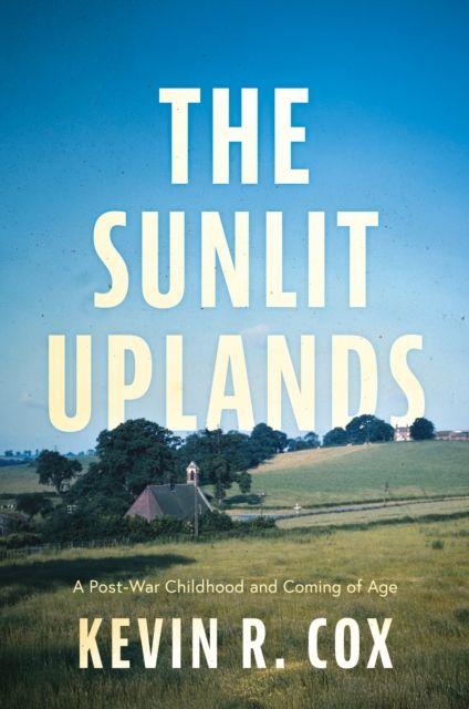 Book The Sunlit Uplands Kevin R. Cox