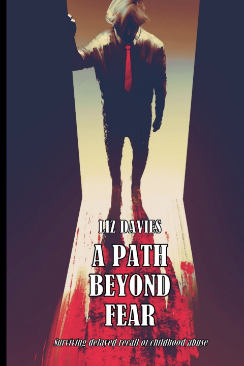 Kniha A Path Beyond Fear Liz Davies