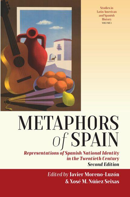 Kniha Metaphors of Spain Xosé M Núñez Seixas