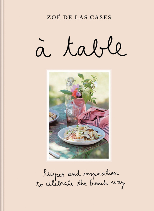 Kniha A Table Zoe de Las Cases