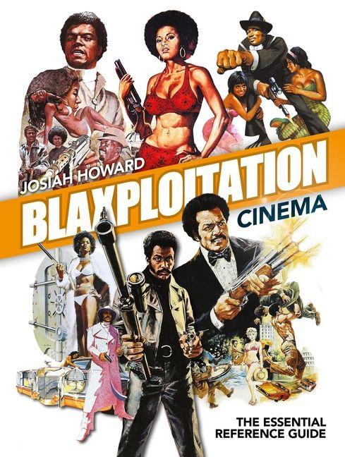 Kniha Blaxploitation Cinema HOWARD JOSIAH