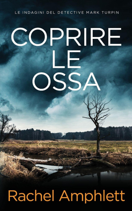 Kniha Coprire le ossa Rachel Amphlett