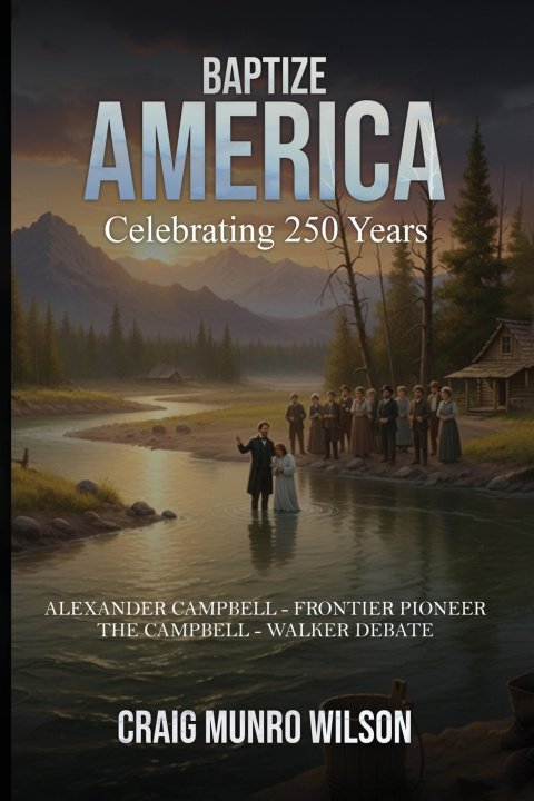 Kniha BAPTIZE AMERICA Craig Munro Wilson