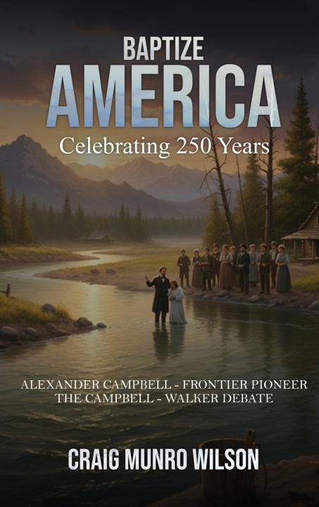 Kniha BAPTIZE AMERICA Craig Munro Wilson
