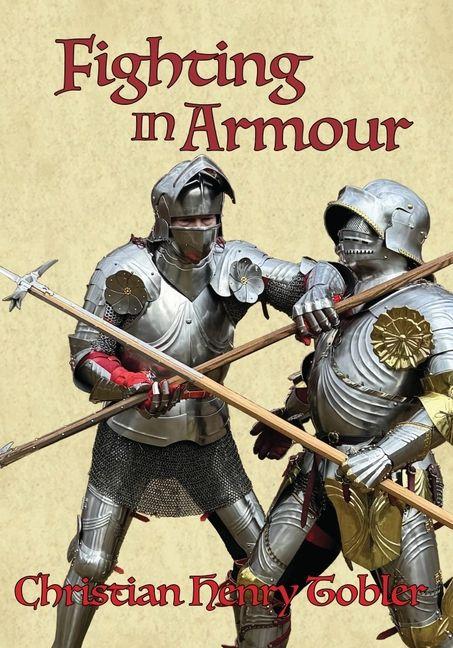 Knjiga Fighting in Armour Christian Henry Tobler