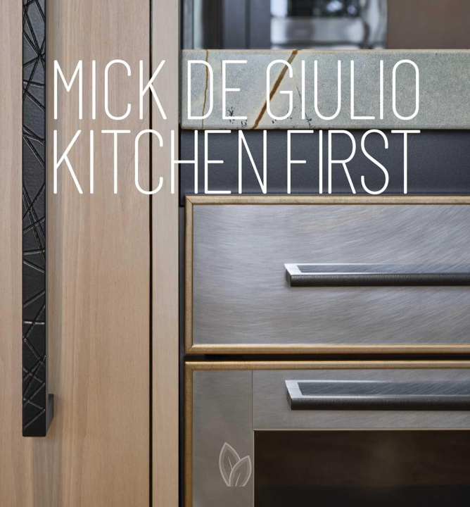 Kniha Mick de Giulio: Kitchen First DE GIULIO MICK
