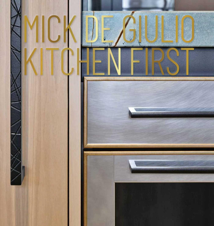 Kniha Mick de Giulio: Kitchen First 
