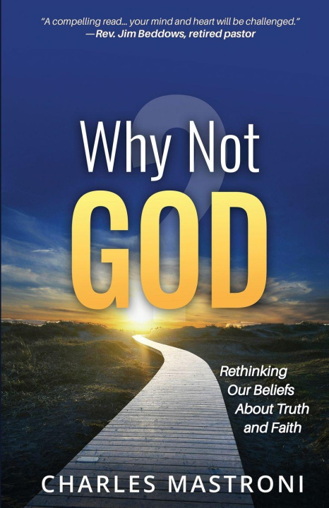 Kniha Why Not God? Charles Mastroni