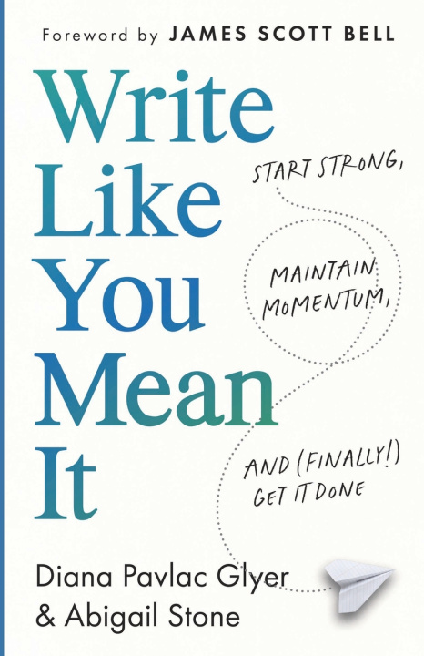 Kniha Write Like You Mean It Diana Pavlac Glyer