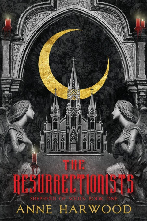 Kniha The Resurrectionists Anne Harwood