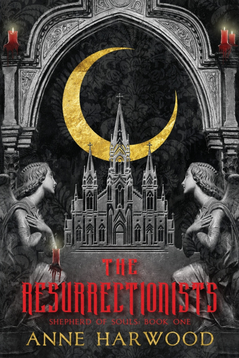 Kniha The Resurrectionists Anne Harwood