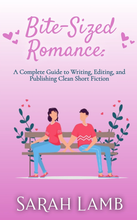 Kniha Bite-Sized Romance Sarah Lamb