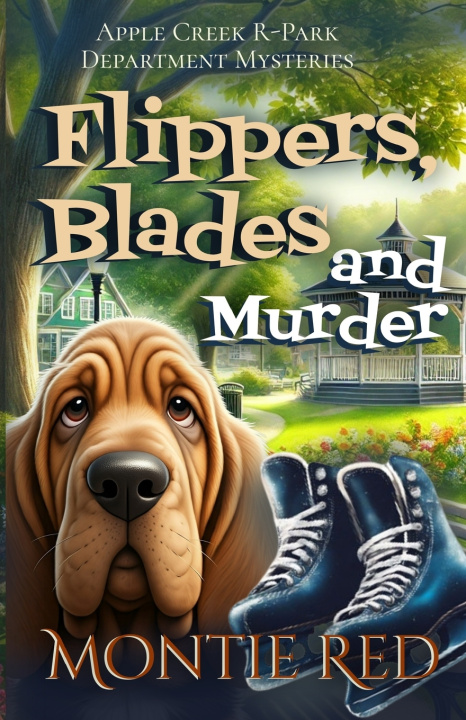 Kniha Flippers, Blades and Murder Montie Red