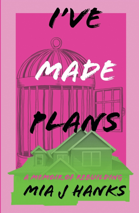 Kniha I've Made Plans Mia J. Hanks