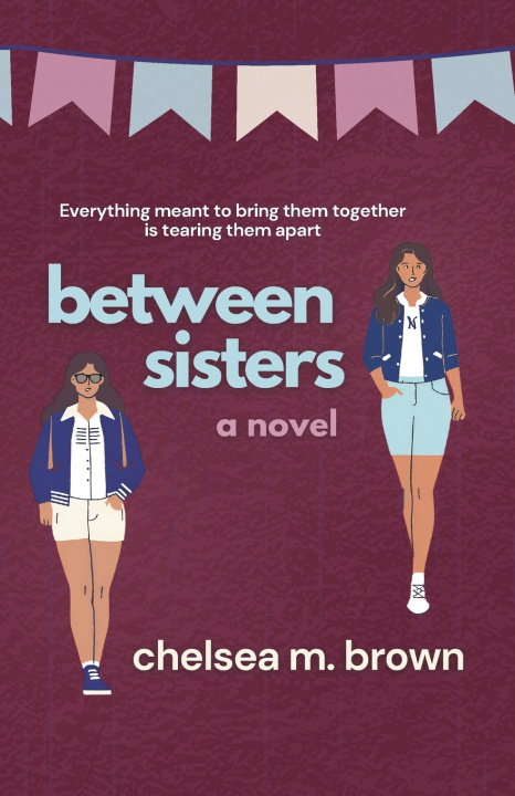 Kniha Between Sisters Chelsea M. Brown