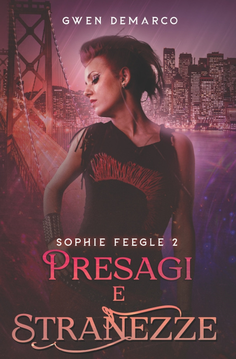 Kniha Presagi e Stranezze Gwen DeMarco