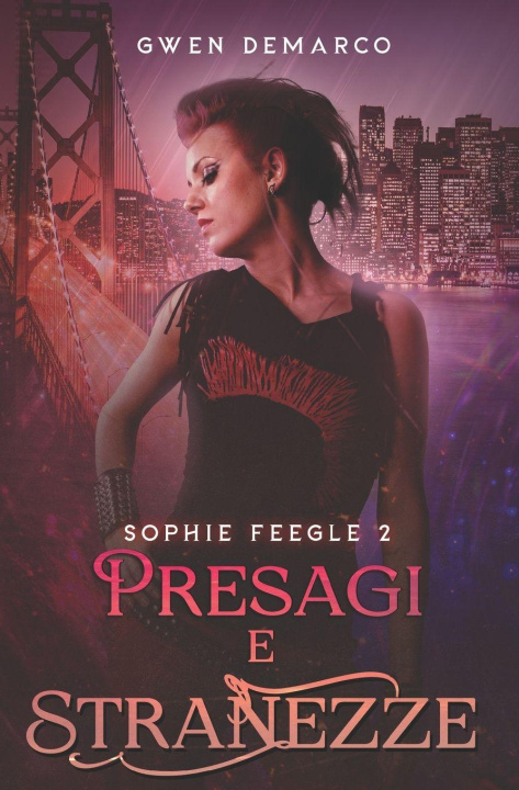 Kniha Presagi e Stranezze Gwen DeMarco