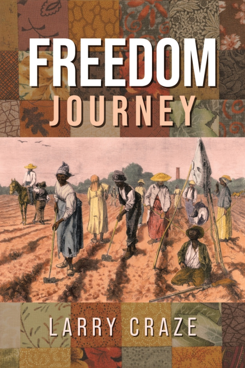 Kniha Freedom Journey Larry Craze