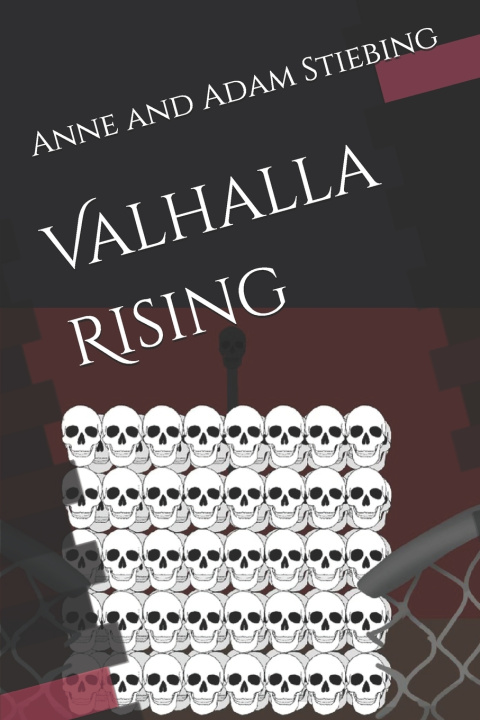 Kniha Valhalla Rising Anne and Adam Stiebing