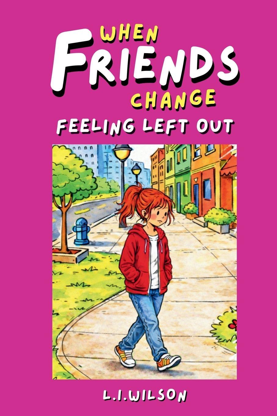 Kniha When Friends Change L.I. WILSON