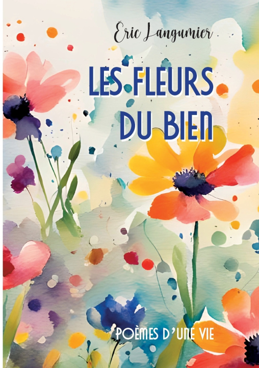 Kniha Les fleurs du bien Eric Langumier