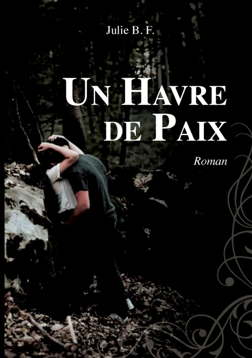 Kniha Un havre de paix Julie B.F.