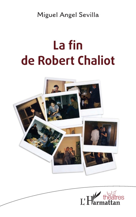 Könyv La fin de Robert Chaliot Miguel Angel Sevilla