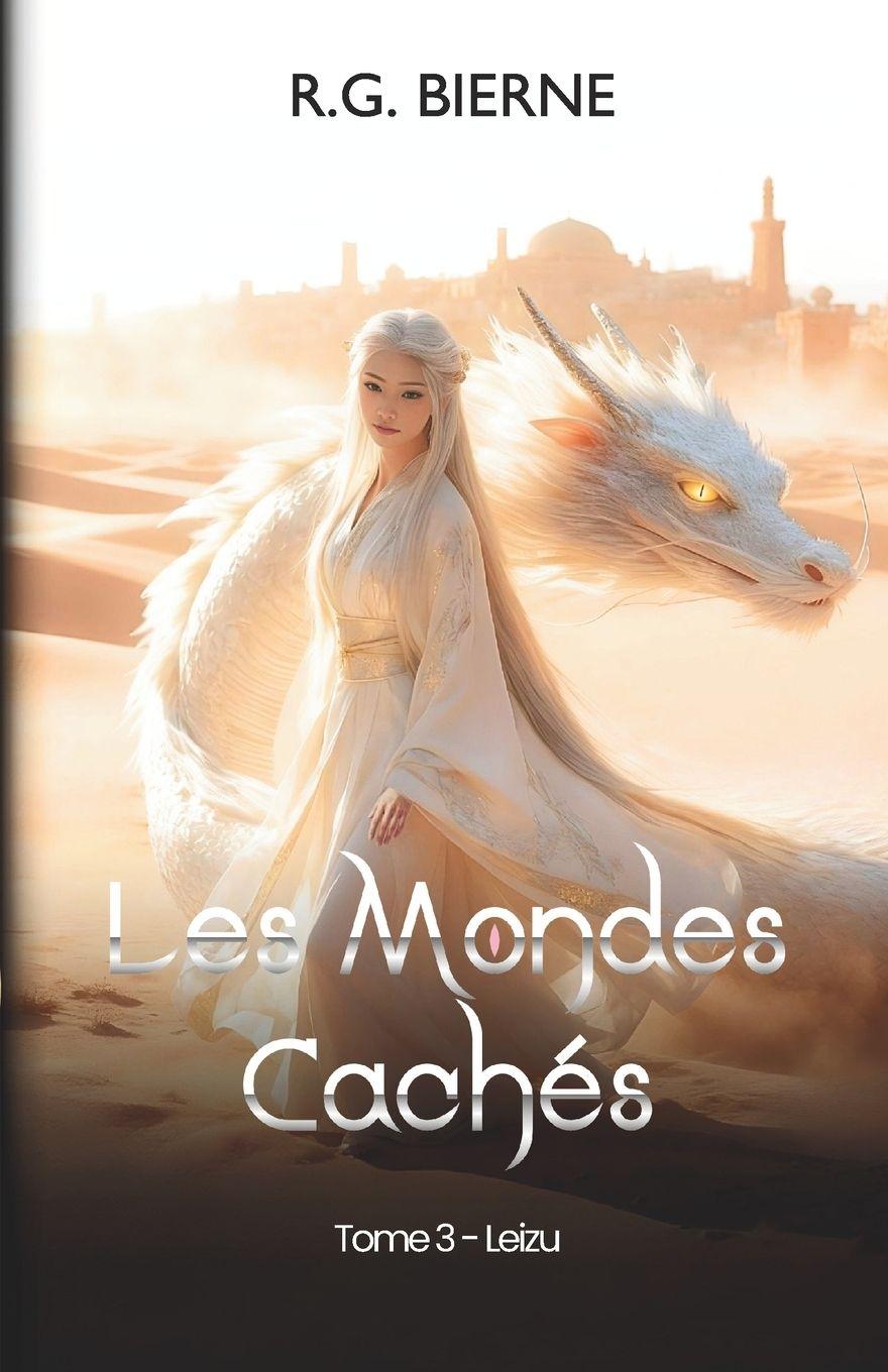 Kniha Les Mondes Cachés R.G. Bierne