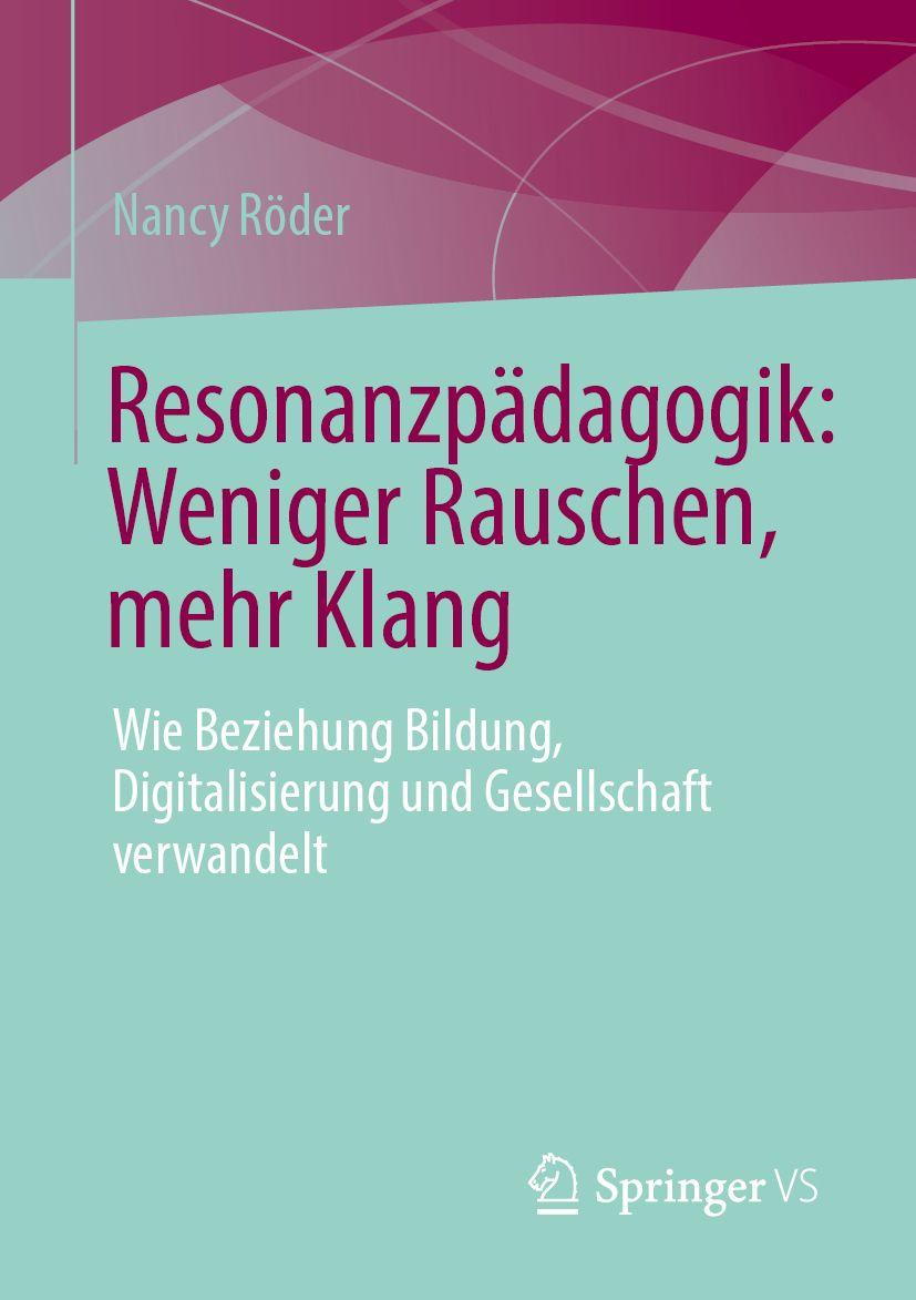 Libro Resonanzpädagogik: Weniger Rauschen, mehr Klang Nancy Röder