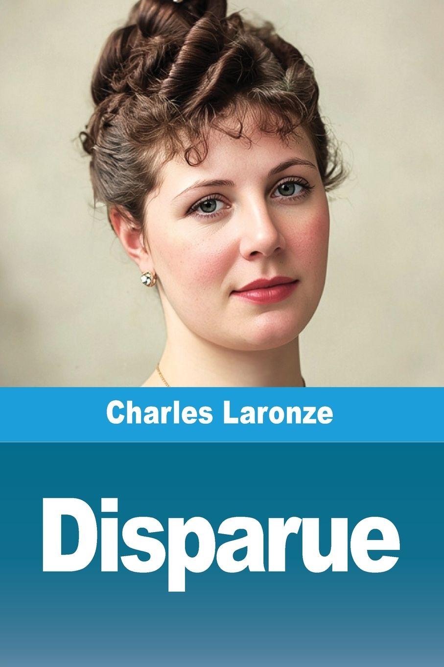 Kniha Disparue Charles Laronze
