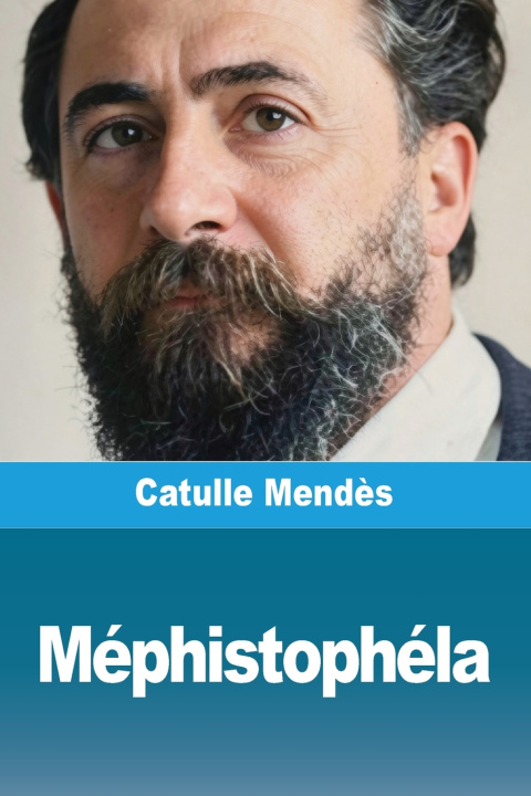 Kniha Méphistophéla Catulle Mendès