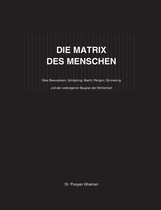 Kniha DIE MATRIX DES MENSCHEN Pooyan Ghamari