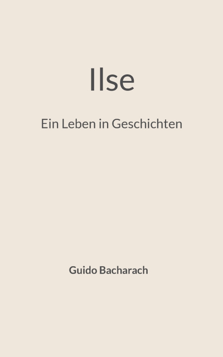 Kniha Ilse Guido Bacharach