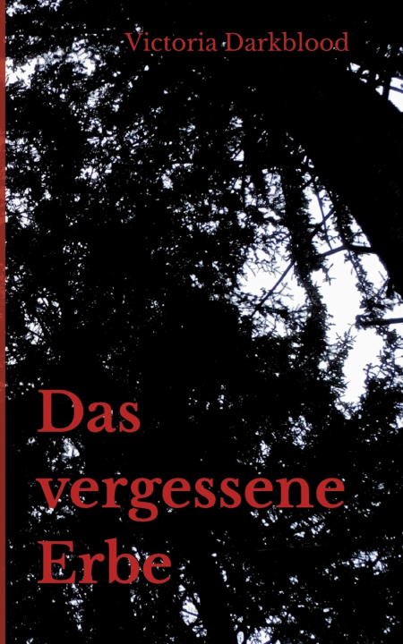 Kniha Das vergessene Erbe Victoria Darkblood