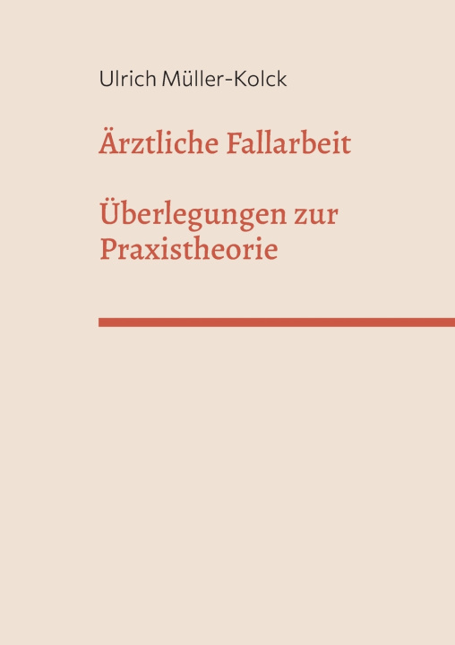 Kniha Ärztliche Fallarbeit Ulrich Müller-Kolck